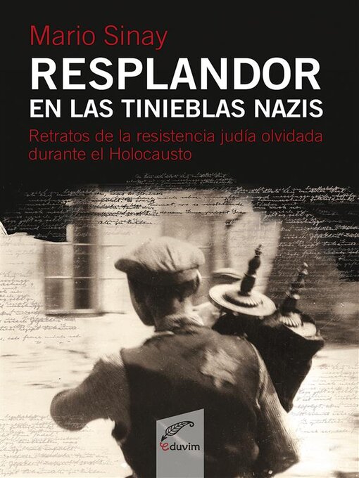 Title details for Resplandor en las tinieblas nazis by Mario Samuel Sinay - Available